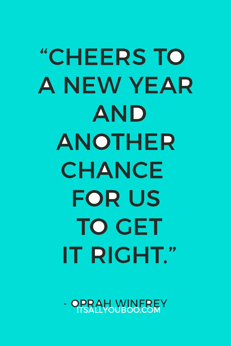 A New Year Quote
 40 Inspirational New Year’s Resolution Quotes