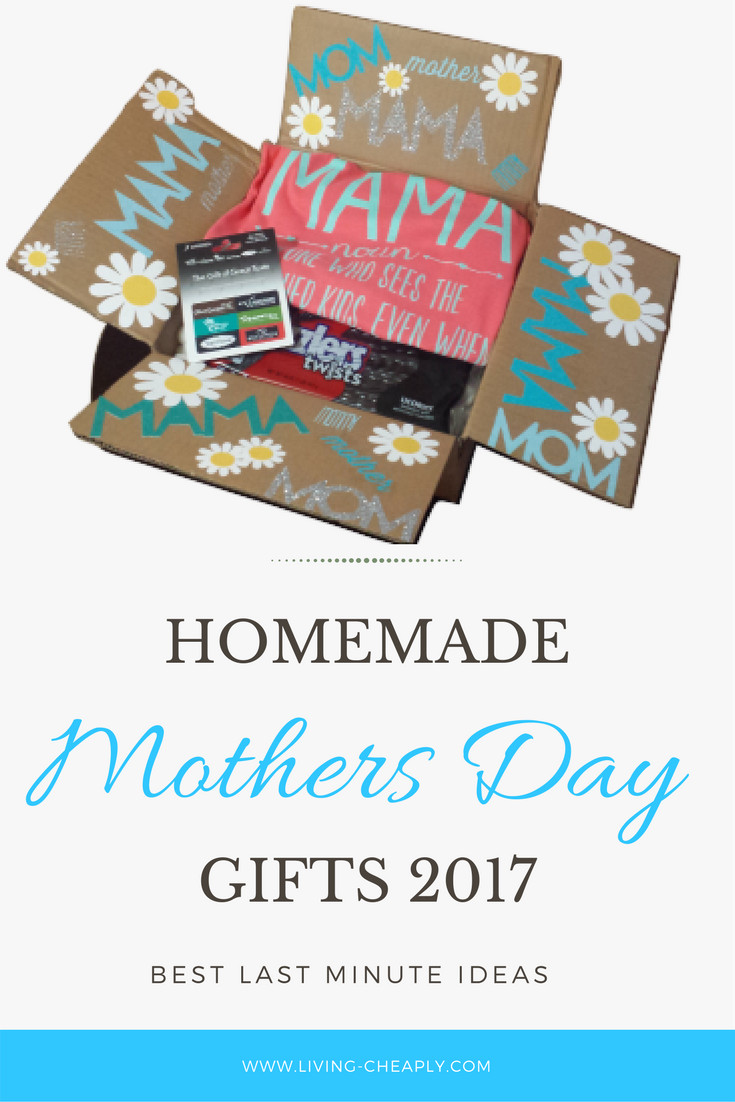 Best Last Minute Mother's Day Gifts
 Homemade Mothers Day Gifts 2017 Best Last Minute Ideas