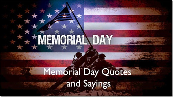 Best Memorial Day Quote Ever
 Memorial Day Quotes And Sayings QuotesGram