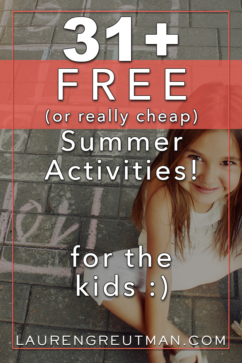 Cheap Summer Activities For Kids
 31 Ways to Enjoy the Summer for FREE or really Cheap