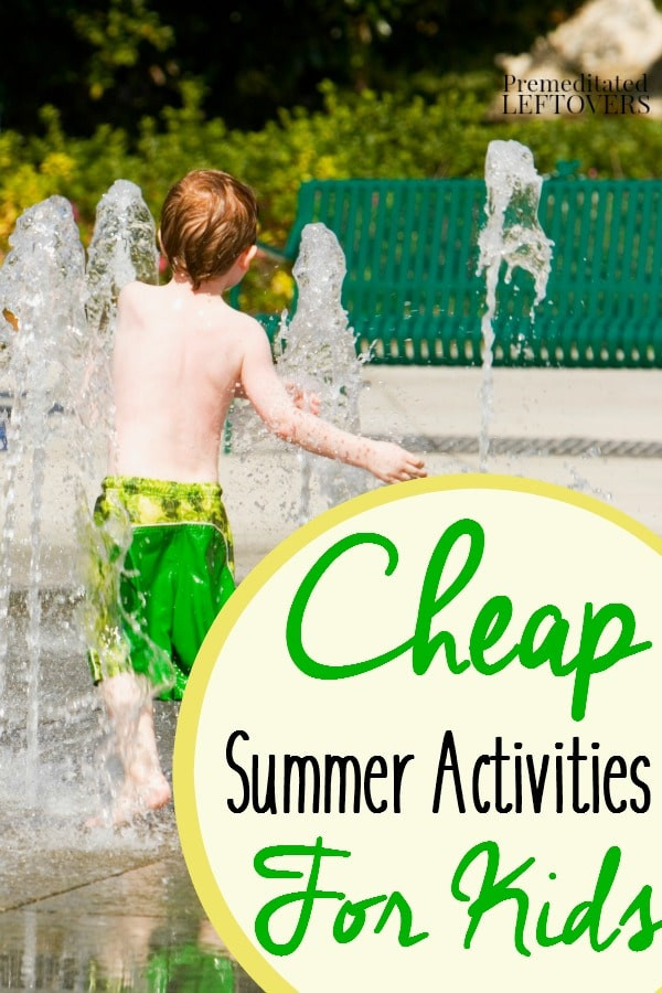 Cheap Summer Activities For Kids
 Cheap Summer Activities for Kids