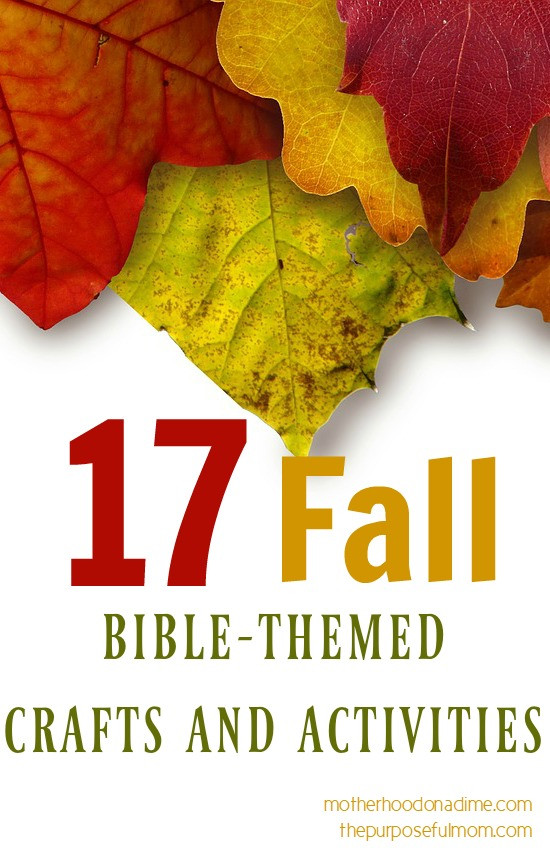 Christian Fall Crafts
 17 Fall Themed Bible Based Activities and Crafts The
