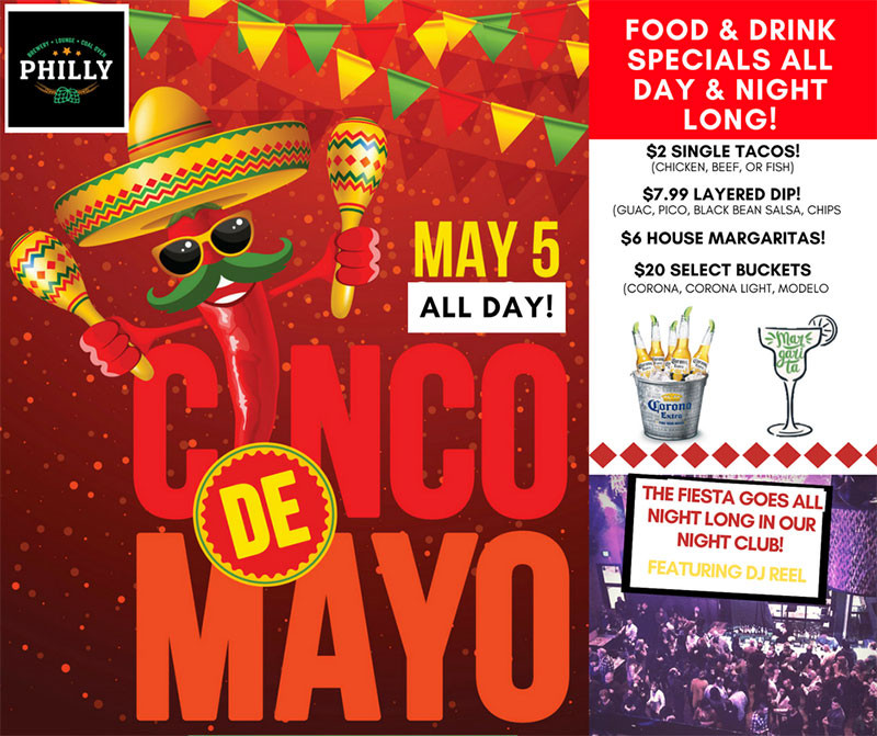 Cinco De Mayo Food Specials
 Cinco de Mayo – May 5th
