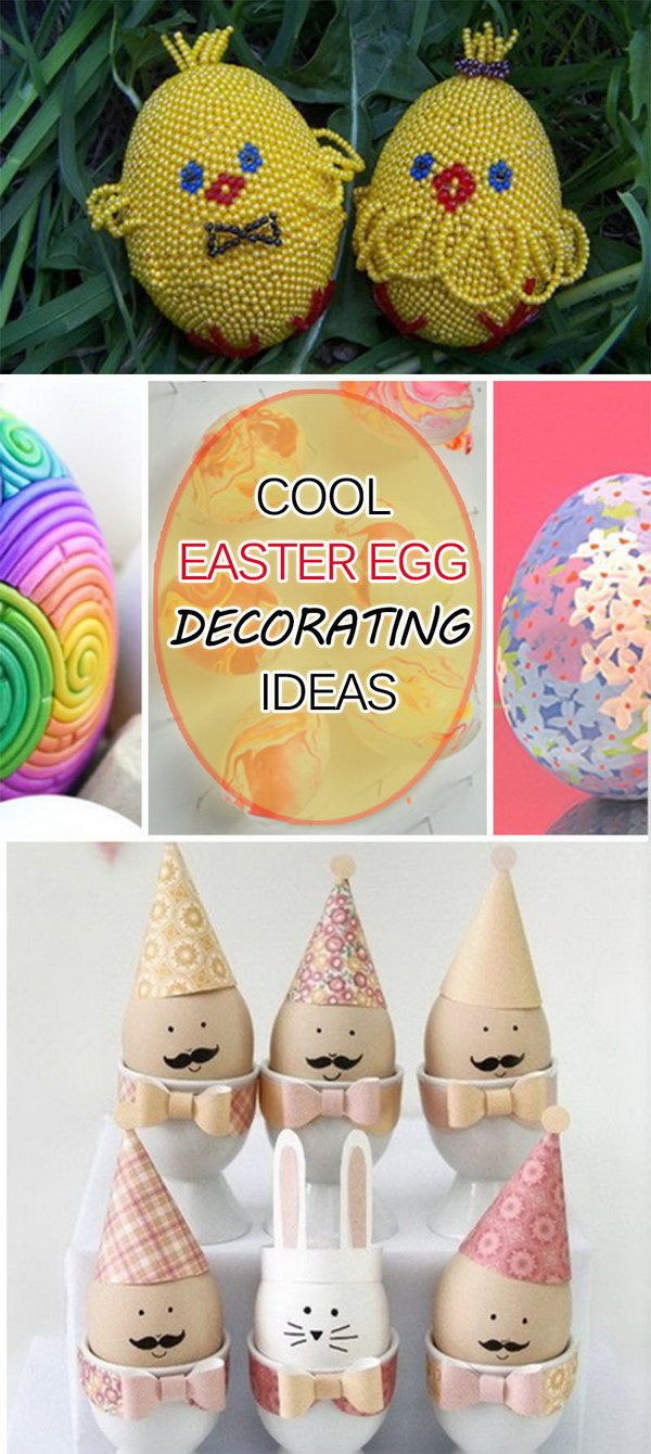Cool Easter Ideas
 Cool Easter Egg Decorating Ideas Hative