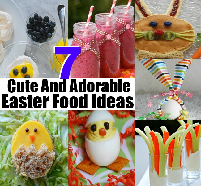 Cute Easter Food Ideas
 7 Cute And Adorable Easter Food Ideas You Must Try