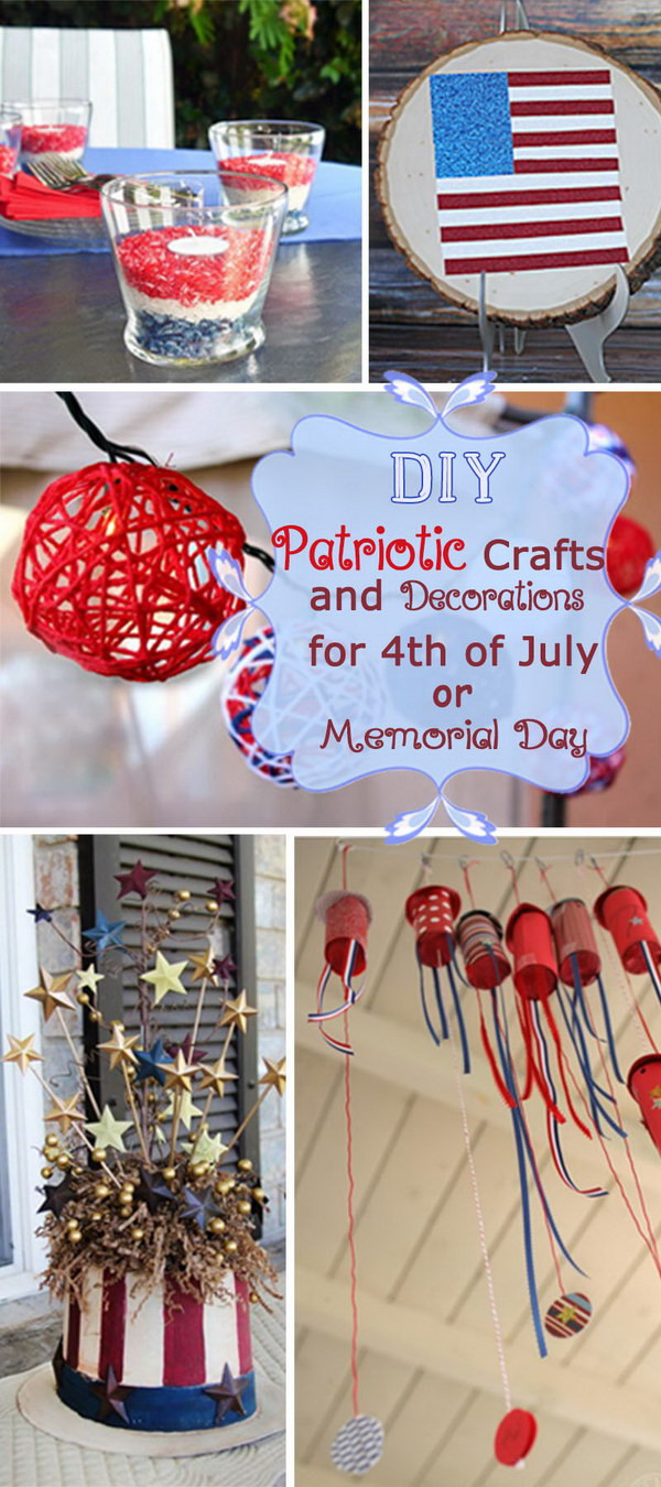 Diy 4th Of July Crafts
 DIY Patriotic Crafts and Decorations for 4th of July or