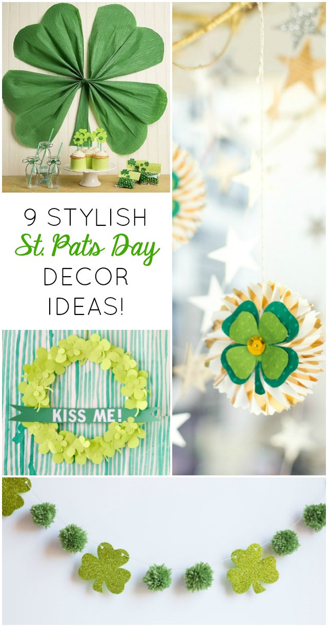 Diy St Patrick's Day Decorations
 9 Awesome Ways to Decorate with Shamrocks this St Patrick