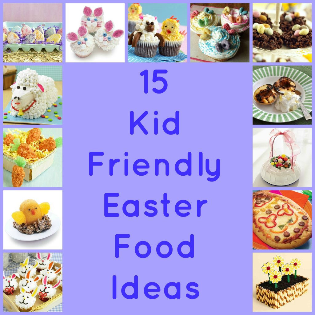 Easter Cooking Ideas
 15 Kid Friendly Easter Food Ideas Woman of Many Roles