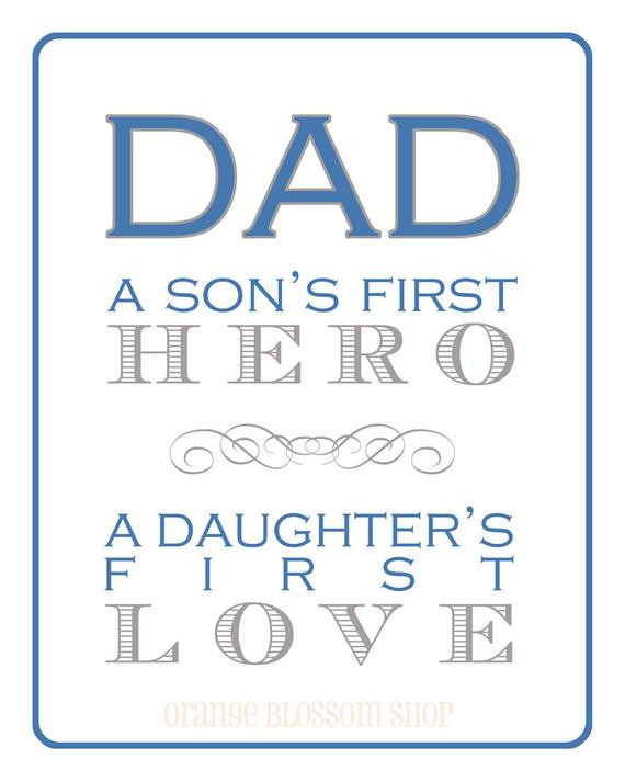 Fathers Day Love Quotes
 Items similar to Dad a son s first hero a daughter s