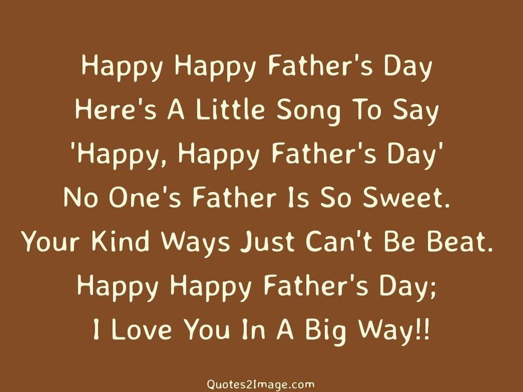 Fathers Day Love Quotes
 Happy Happy Fathers Day Love Quotes 2 Image