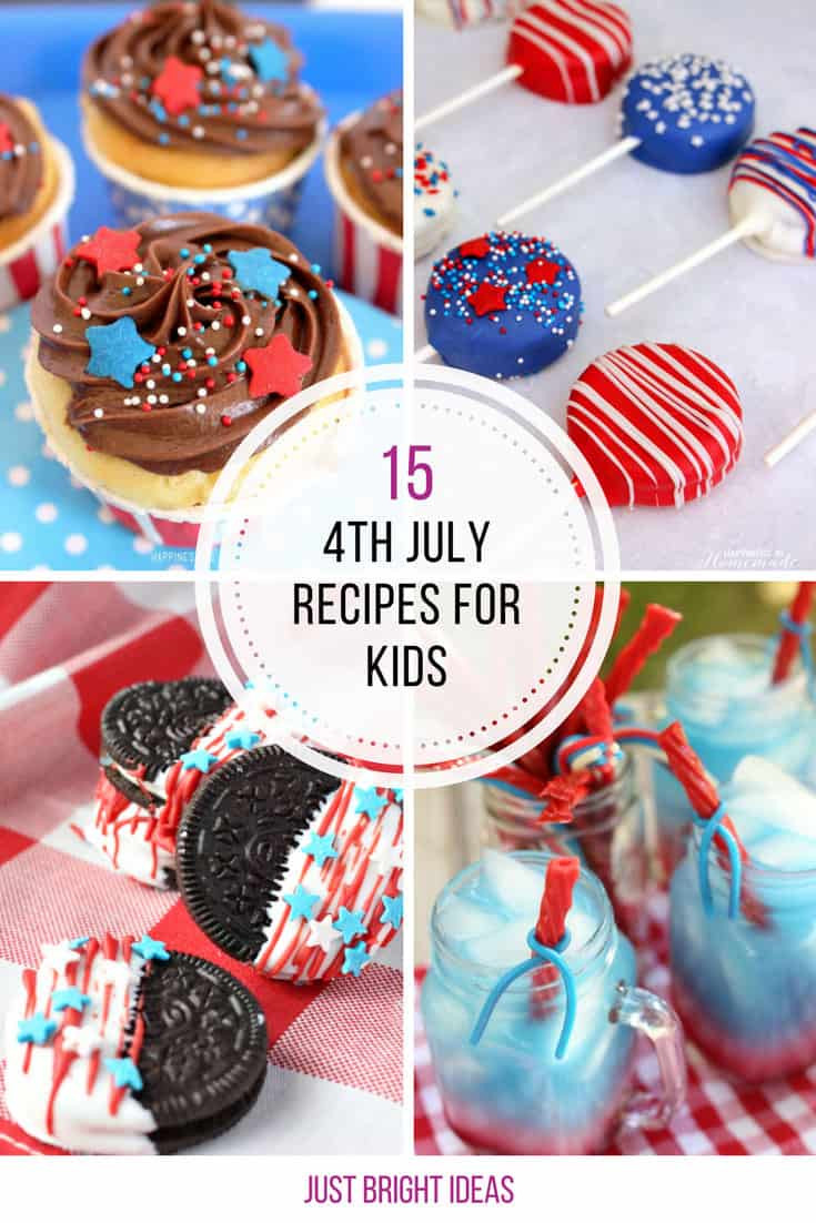 Fun 4th Of July Food
 15 Fun 4th of July Recipes for Kids You Need to Make