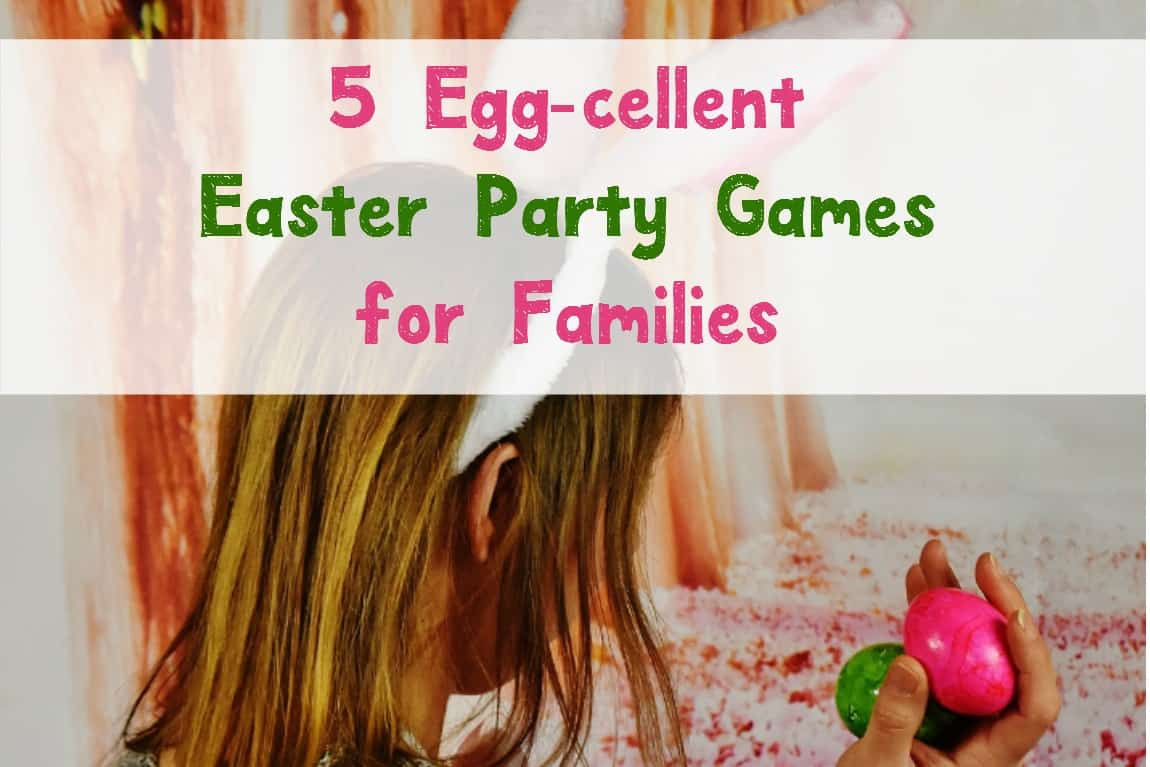Games For Easter Party
 5 Egg cellent Easter Party Games for Families OurFamilyWorld