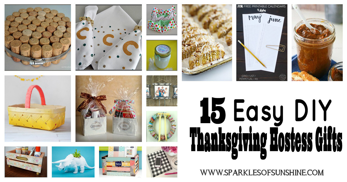 Hostess Gifts For Thanksgiving
 15 Easy DIY Thanksgiving Hostess Gifts Sparkles of Sunshine