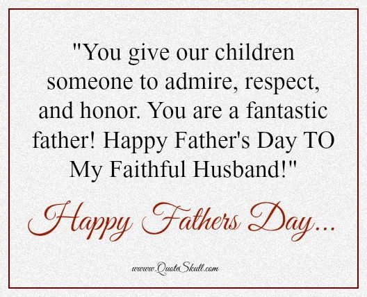 Husband Fathers Day Quotes
 Father s Day Quotes From Wife