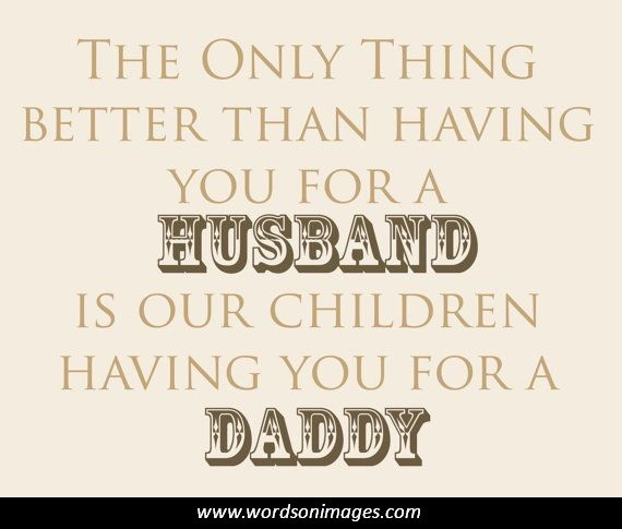 Husband Fathers Day Quotes
 Fathers Day Quotes For Husband QuotesGram