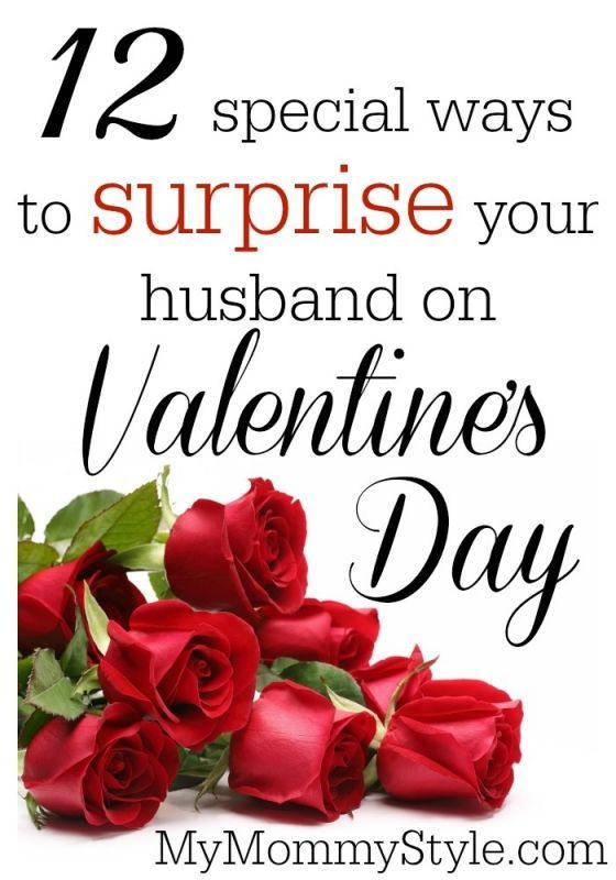 Ideas For Valentines Day For Husband
 12 Special ways to surprise your husband on Valentine’s