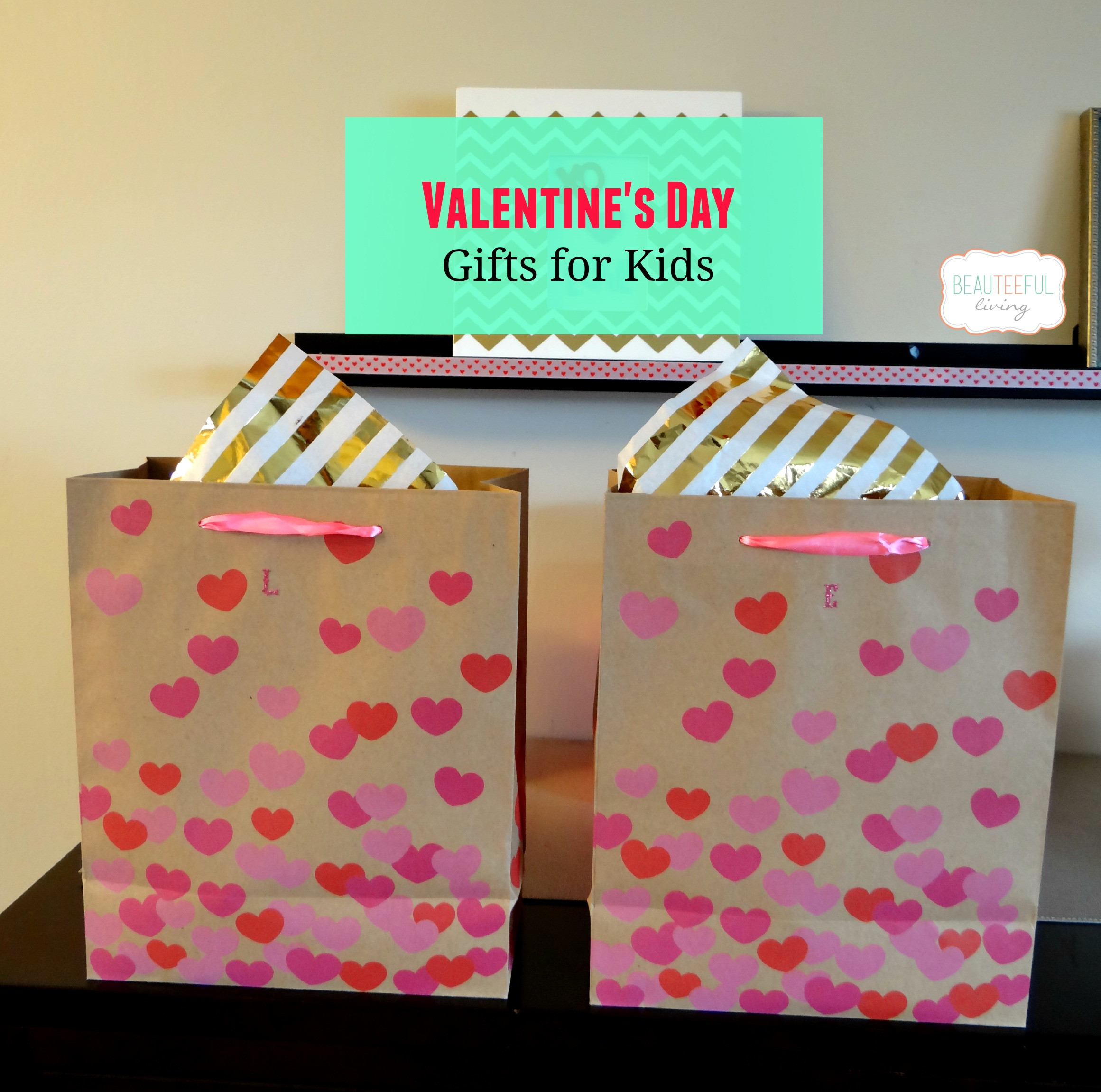 Kid Valentines Day Gifts
 Valentine s Day Gifts for Kids BEAUTEEFUL Living