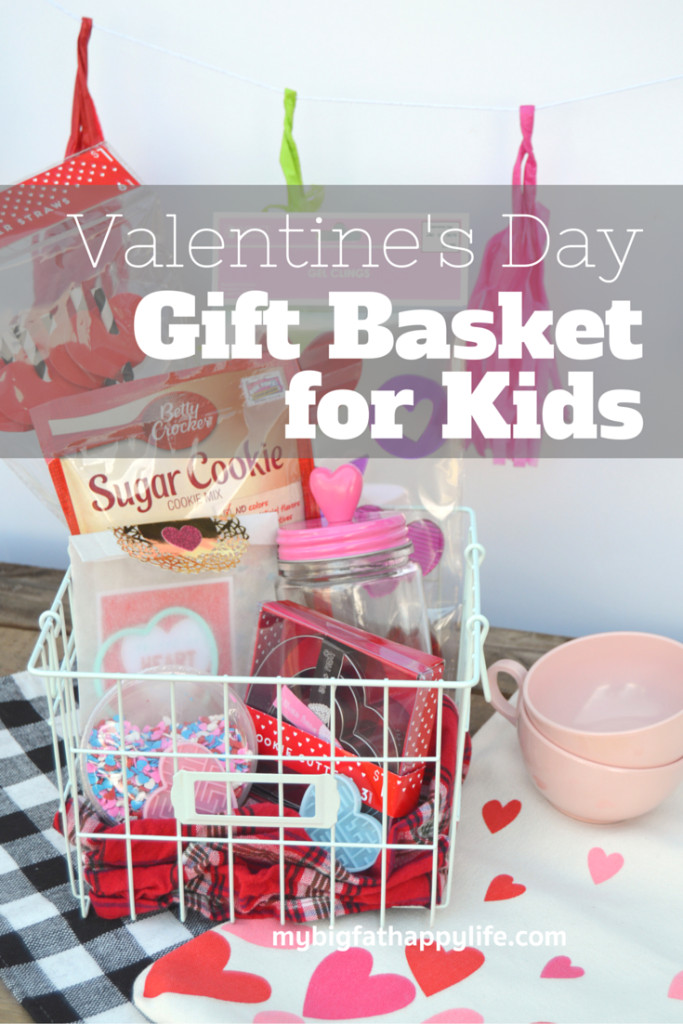 Kid Valentines Day Gifts
 Valentine s Day Gift Basket for Kids My Big Fat Happy Life