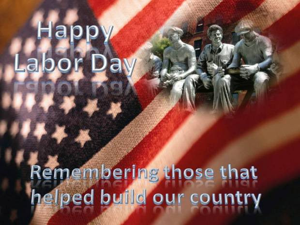 Labor Day Greetings Quotes
 Labor day United States and Canada 2015 Greetings & Facts