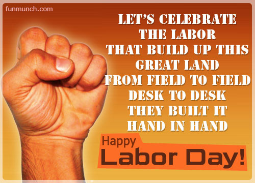 Labor Day Greetings Quotes
 50 Very Beautiful Labour Day Wish And