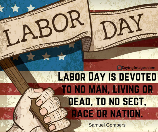 Labor Day Quotes Inspirational
 20 Happy Labor Day Quotes and Messages
