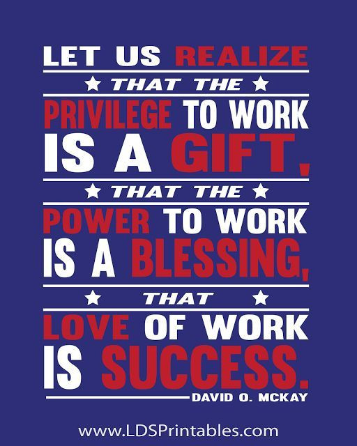 Labor Day Weekend Quote
 The Power to Work is a Gift Free printable quote Perfect