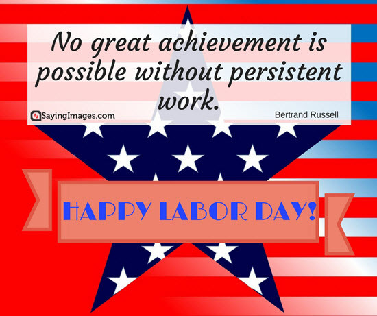 Labor Day Weekend Quote
 20 Happy Labor Day Quotes and Messages