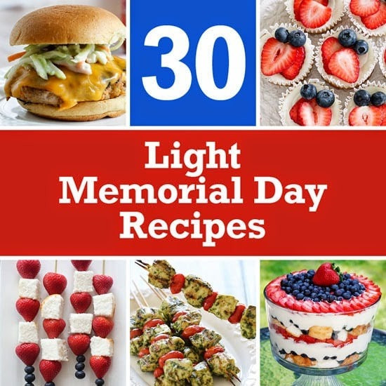 Memorial Day Food Recipes
 30 Light Memorial Day Recipes Skinnytaste