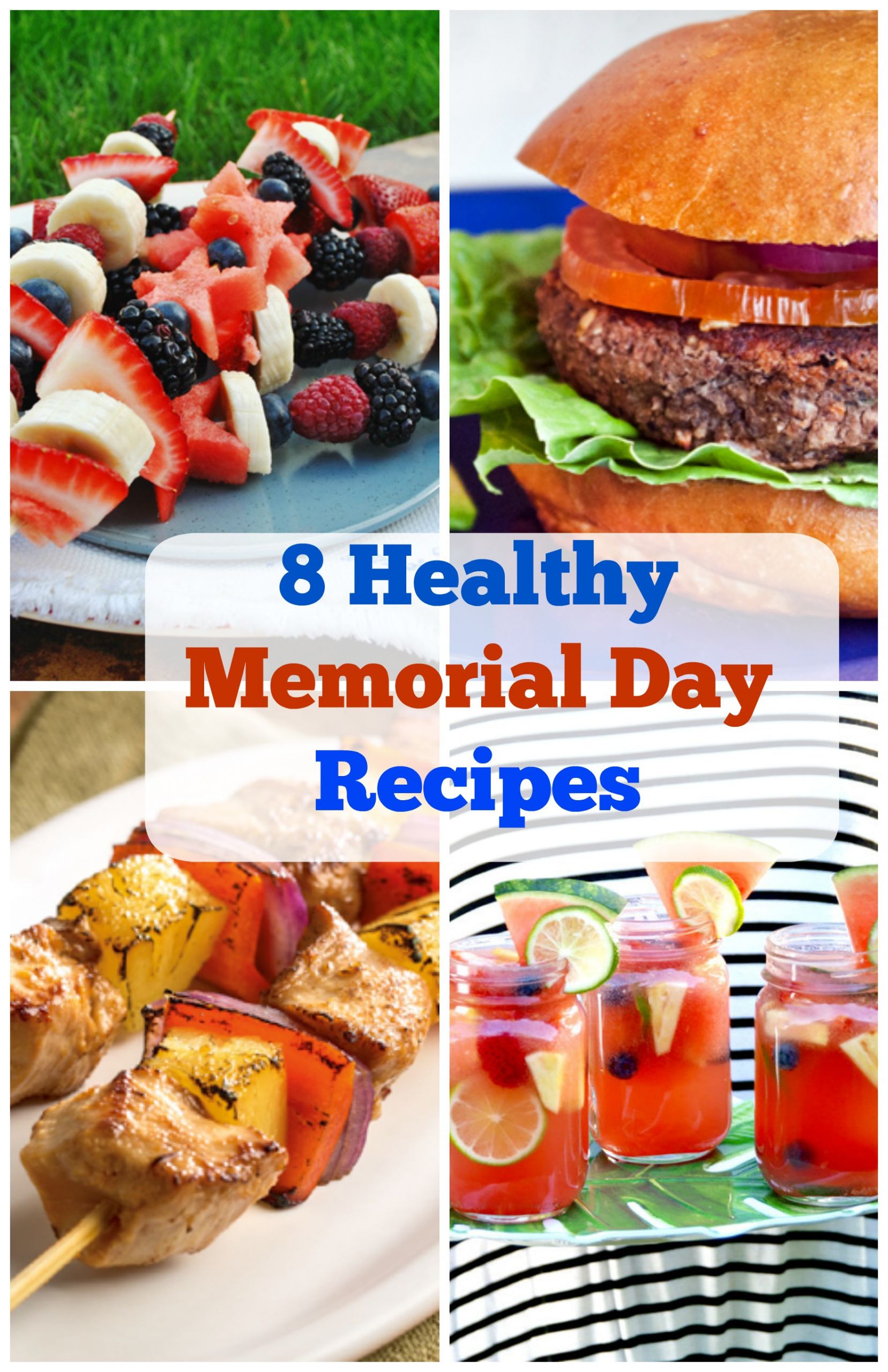 Memorial Day Food Recipes
 Healthy Memorial Day Recipes Focused on Fitness