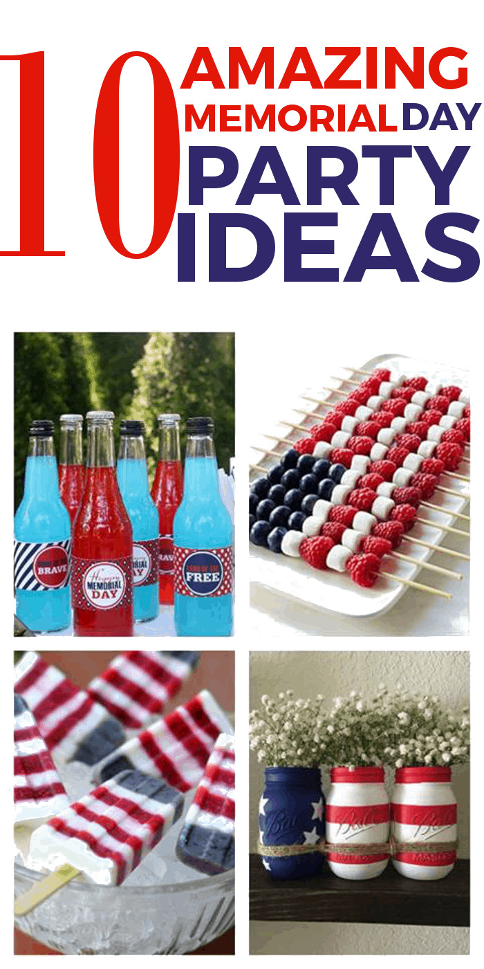 Memorial Day Ideas Party
 10 Amazing Memorial Day Party Ideas · Life of a Homebody