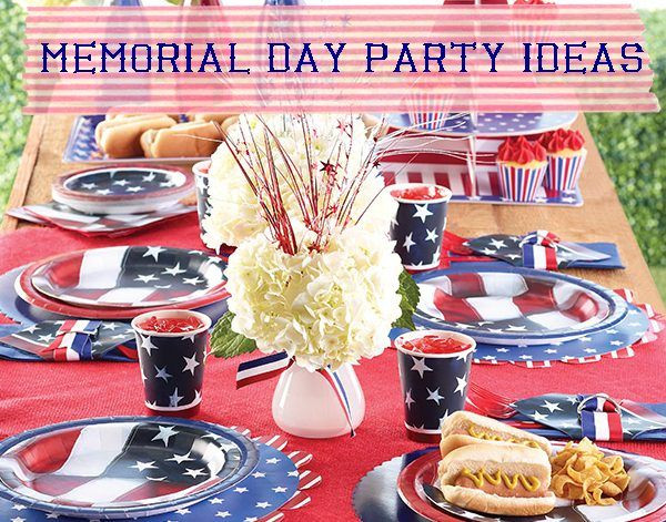 Memorial Day Party Ideas
 Memorial Day Party Ideas Lots of Ideas