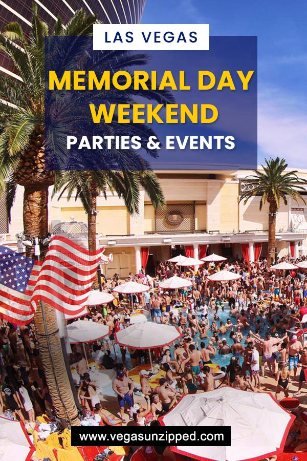 Memorial Day Party Nyc
 Memorial Day Weekend Las Vegas [2019] Pool Parties Events