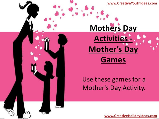 Mother's Day Party Games
 Mothers Day Activities Mother’s Day Games