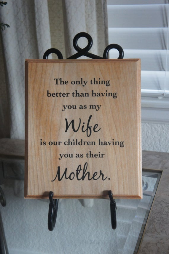 Mothers Day Gifts For Your Wife
 Mother s day wife Plaque sign t The only thing