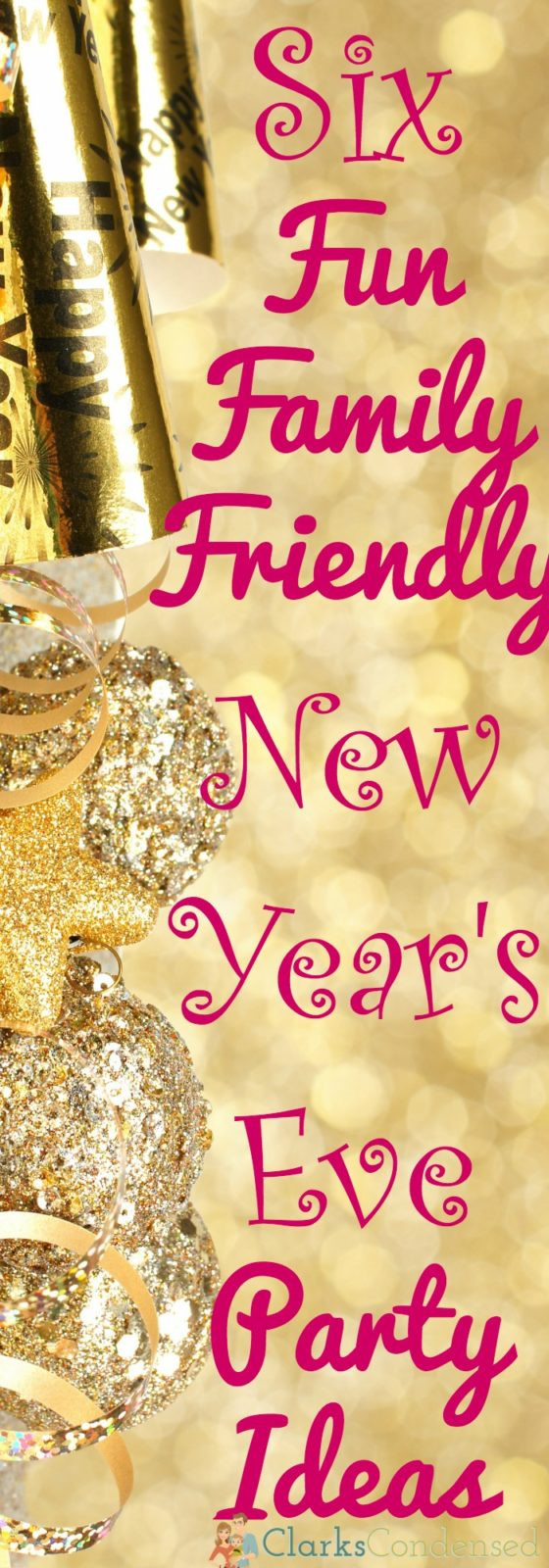 New Year Ideas
 Family Friendly New Year s Eve Parties Ideas