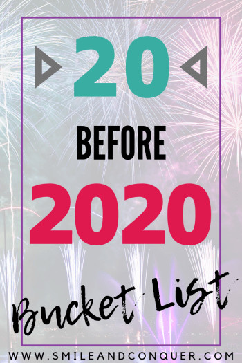 New Year Resolution Ideas 2020
 My 20 Before 2020 Bucket List