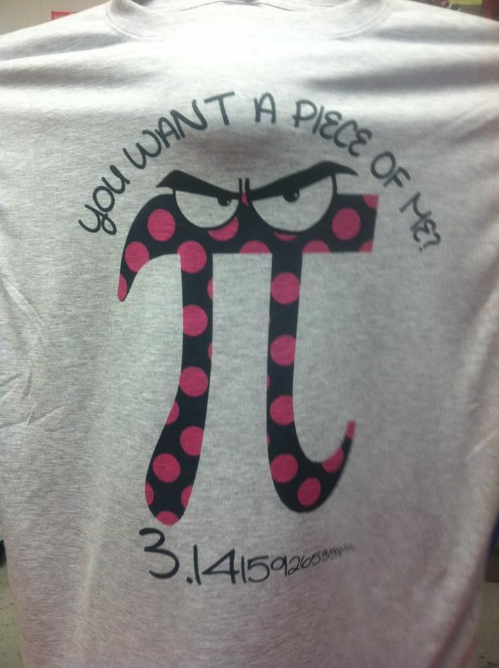 Pi Day Craft Ideas
 you want a piece of me Pi Day T Shirt