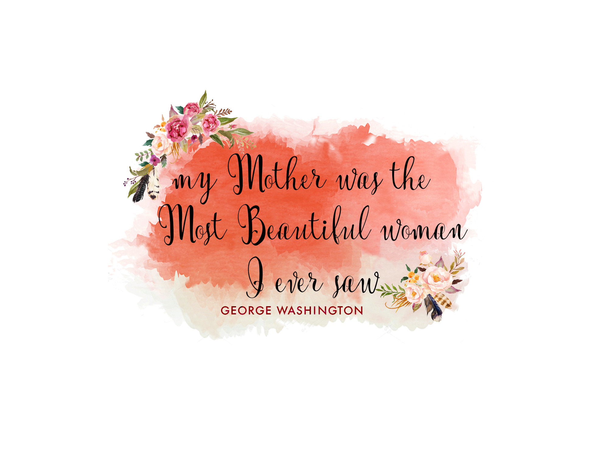 Printable Mothers Day Quotes
 Free Mother s Day Printable George Washington Quote