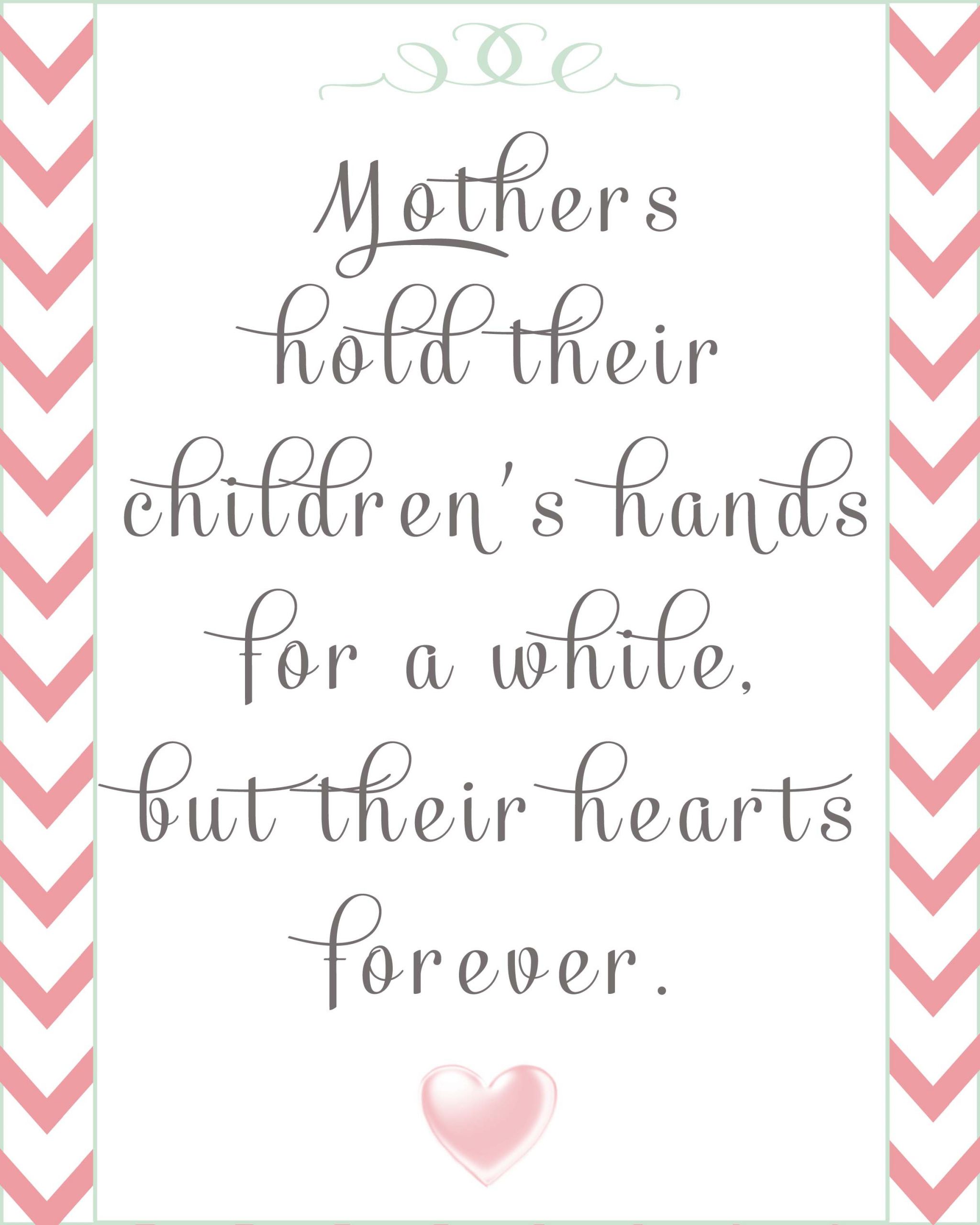 Printable Mothers Day Quotes
 35 Adorable Quotes About Mothers – The WoW Style