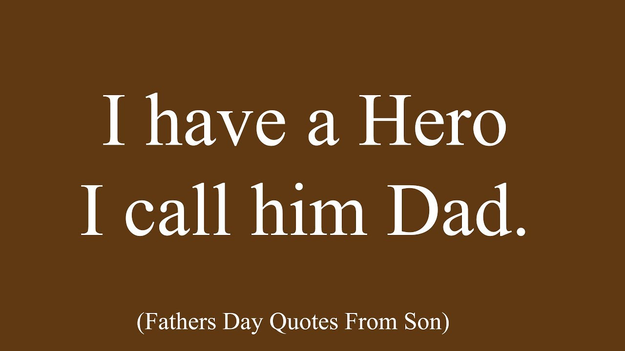 Quote Fathers Day
 A Son Sayings his feelings on Father s Day Quotes