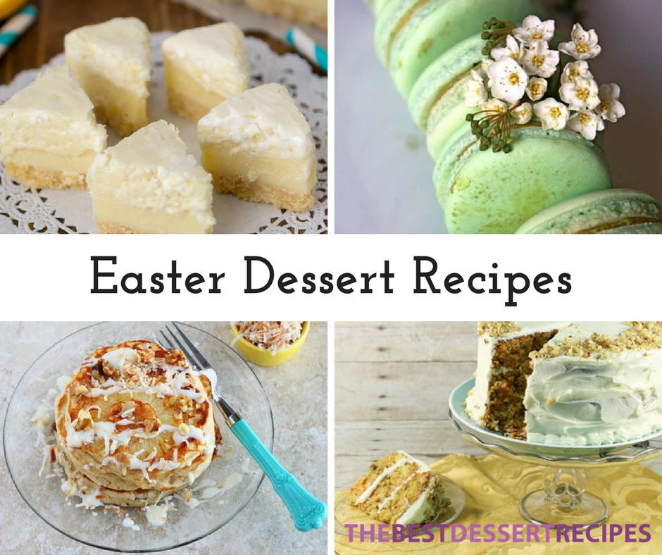 Recipe For Easter Dessert
 17 Easter Dessert Recipes