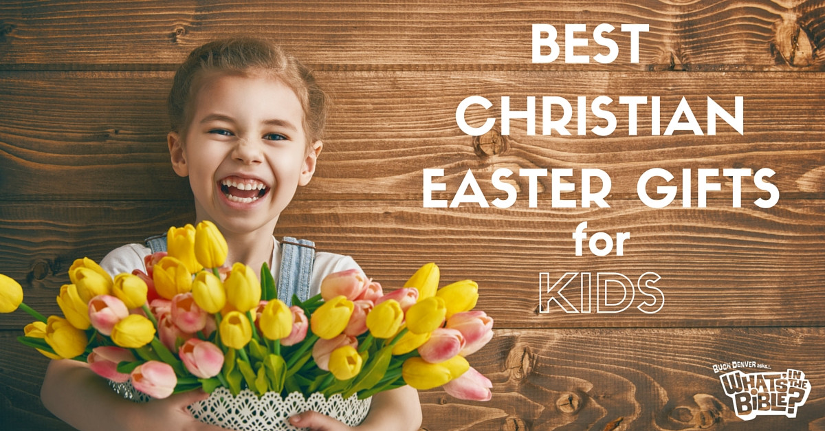 Religious Easter Gift
 Best Christian Easter Gifts for Kids