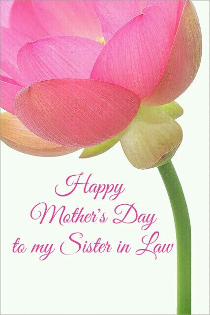 Sister Mothers Day Quotes
 Happy Mother s Day to my Sister in Law