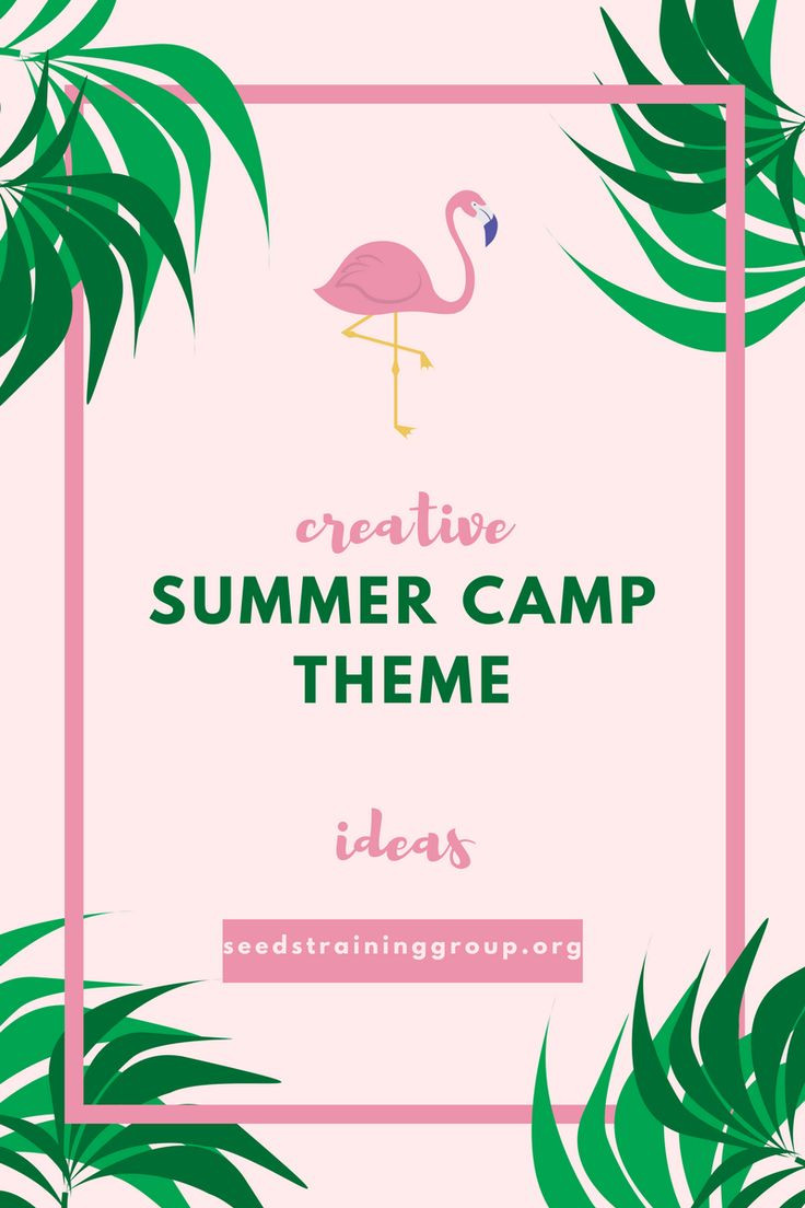 Summer Camp Program Ideas
 20 Exciting Summer Camp Themes with Project Ideas