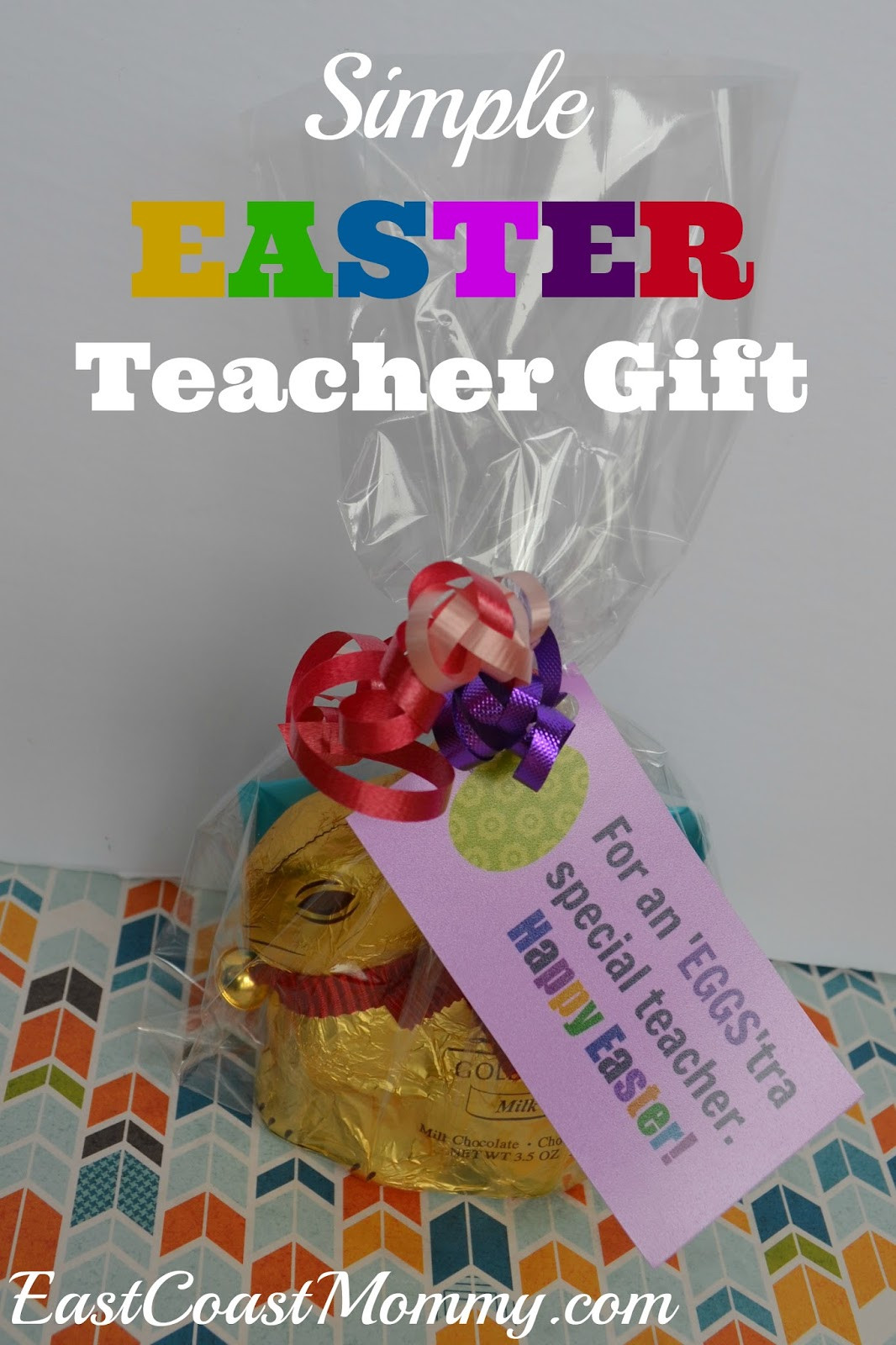 Teacher Easter Gift Ideas
 East Coast Mommy Simple Easter Teacher Gift with free