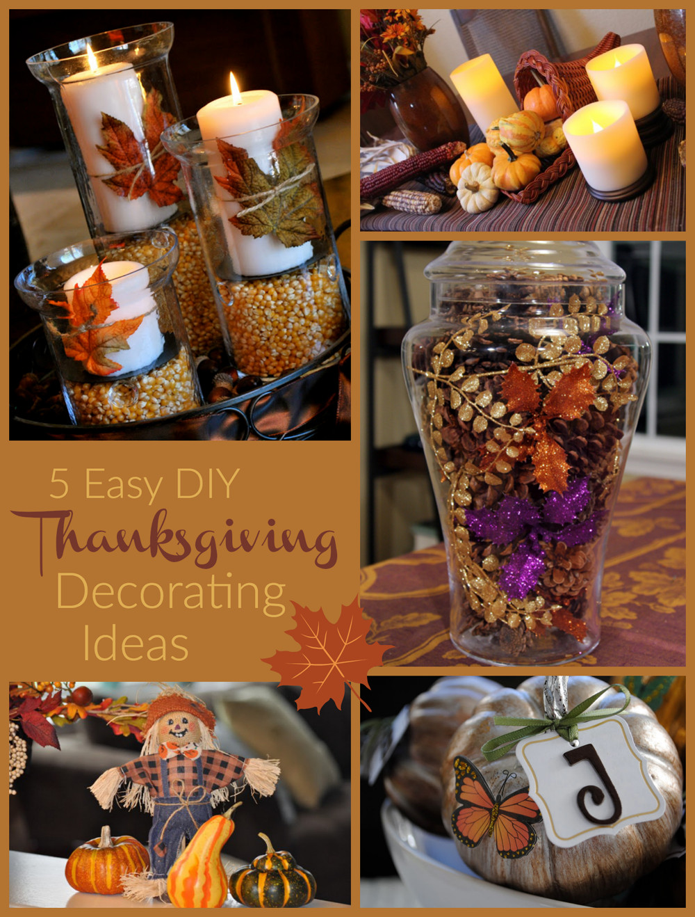 Thanksgiving Design Ideas
 Easy Thanksgiving Decorating Ideas