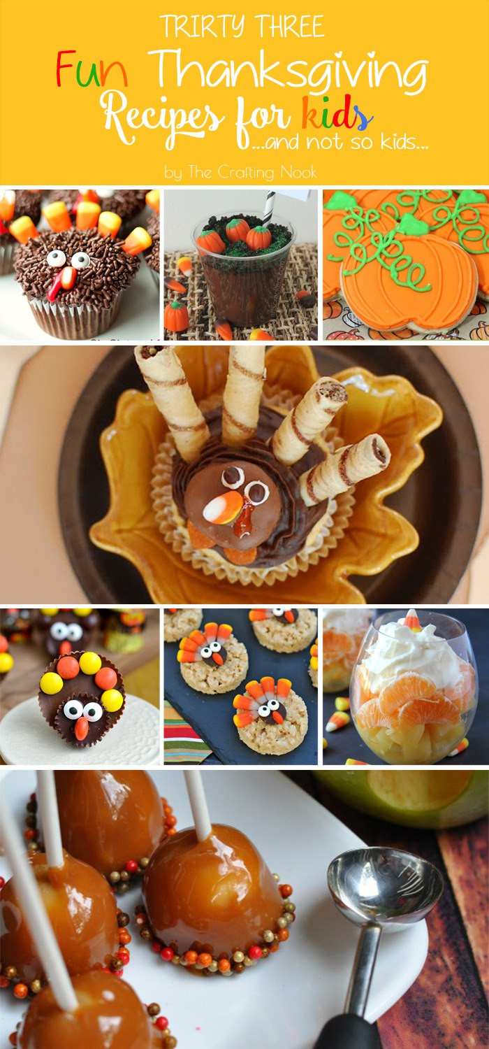 Thanksgiving Dessert Ideas For Kids
 33 Fun Thanksgiving Recipes for Kids And not so Kids