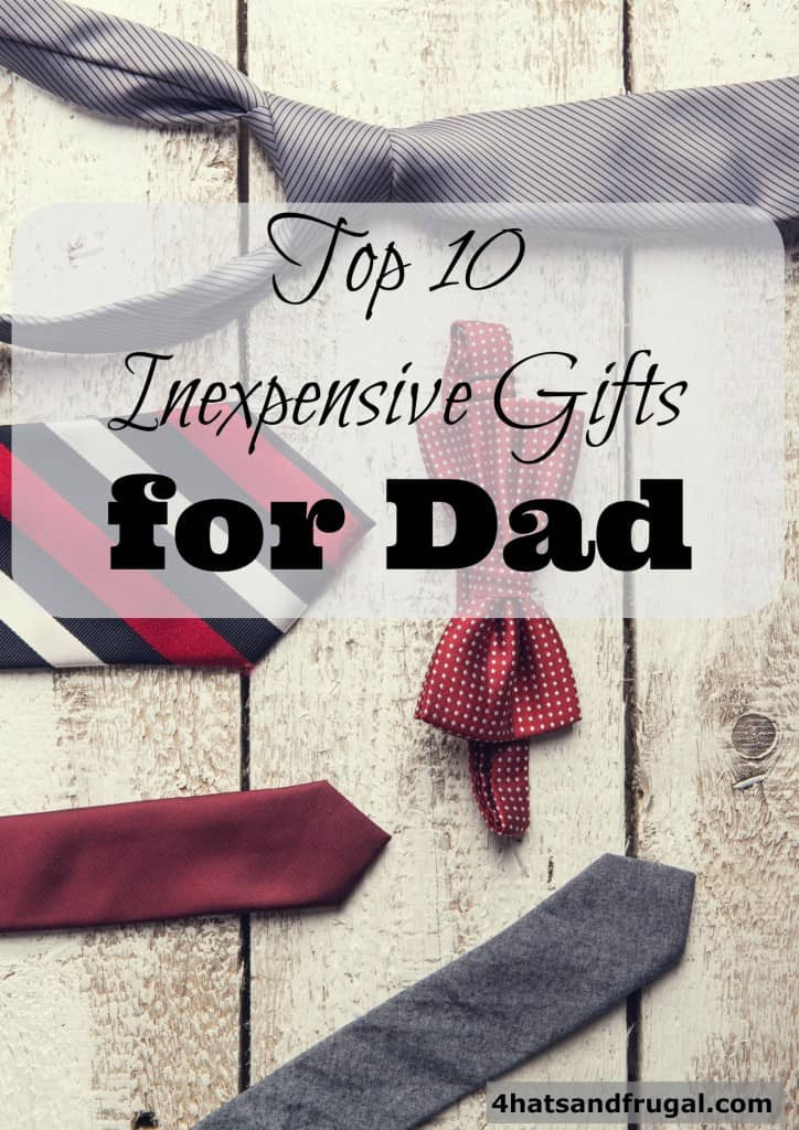 Top 10 Mother's Day Gifts
 Top 10 Inexpensive Gifts For Dad 4 Hats and Frugal