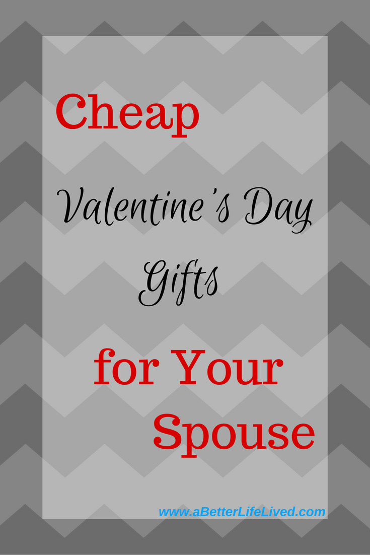Valentines Day Gift For Husband
 Inexpensive Valentine s Day Gifts for your Spouse A
