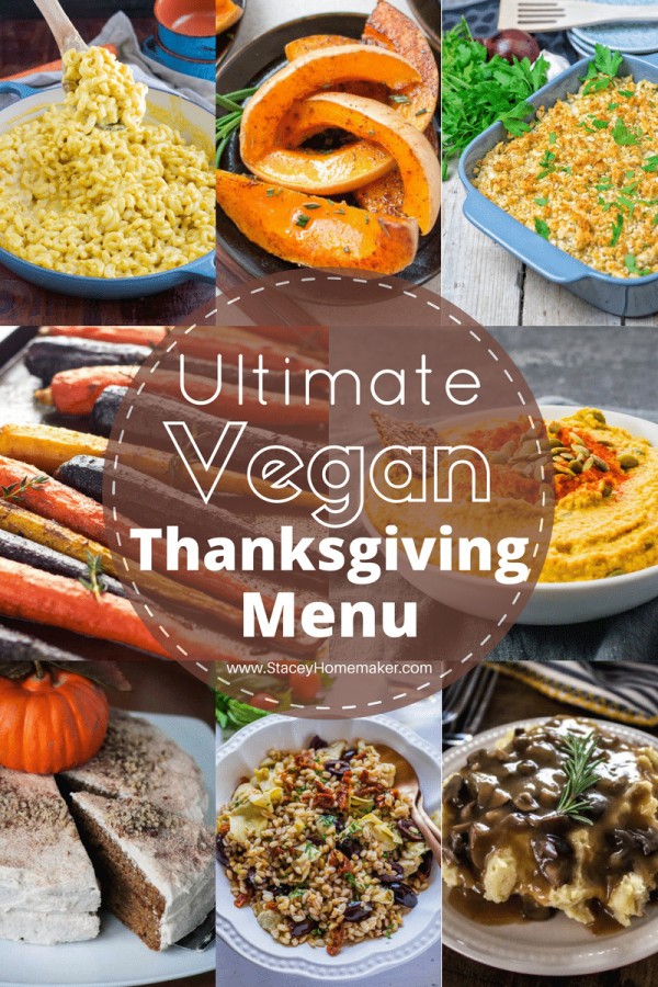 Vegetarian Thanksgiving Food
 Ultimate Vegan Thanksgiving Menu That All New Vegans Need